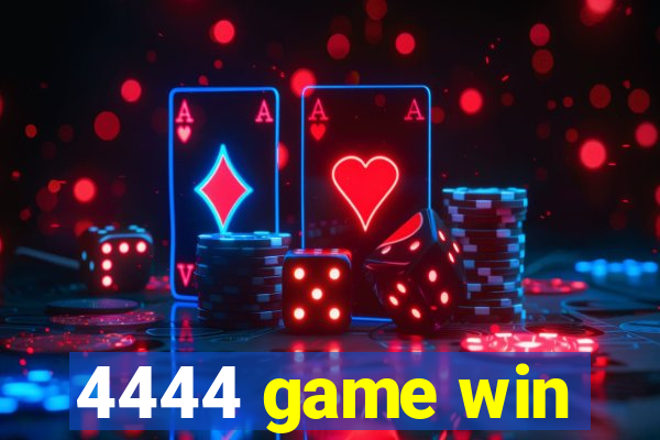 4444 game win